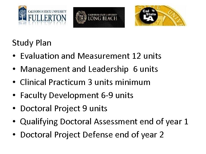 Study Plan • Evaluation and Measurement 12 units • Management and Leadership 6 units