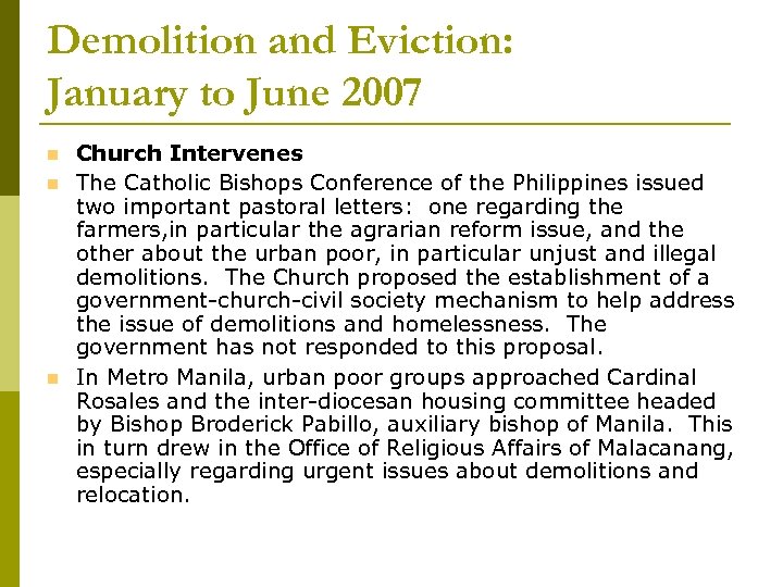 Demolition and Eviction: January to June 2007 Church Intervenes The Catholic Bishops Conference of