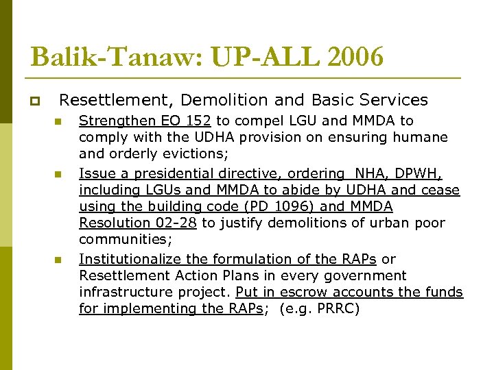 Balik-Tanaw: UP-ALL 2006 Resettlement, Demolition and Basic Services Strengthen EO 152 to compel LGU