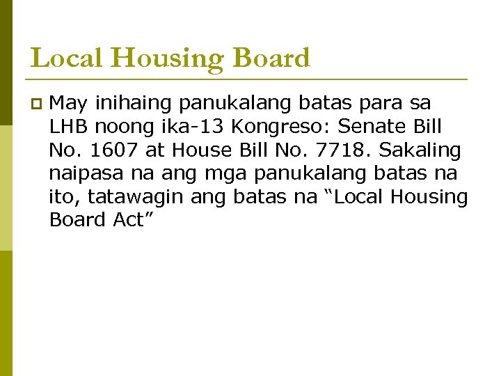 Local Housing Board May inihaing panukalang batas para sa LHB noong ika-13 Kongreso: Senate