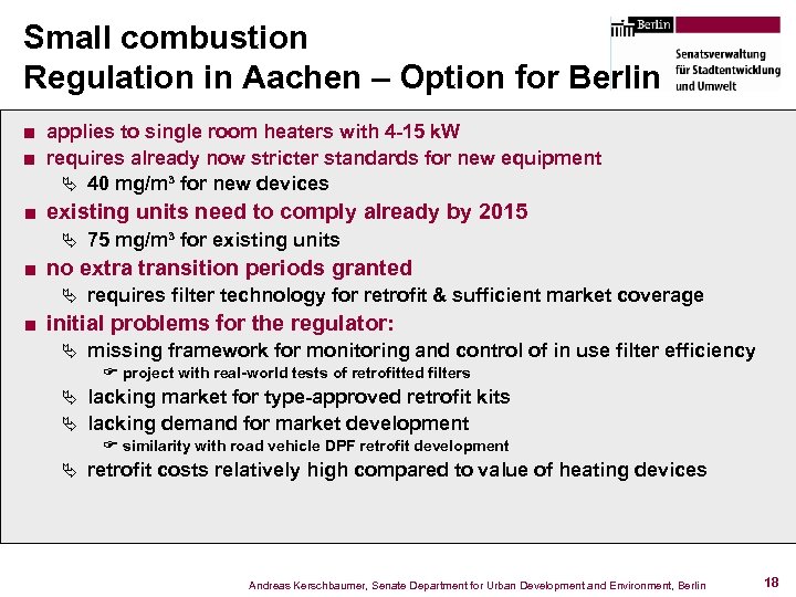 Small combustion Regulation in Aachen – Option for Berlin ■ applies to single room