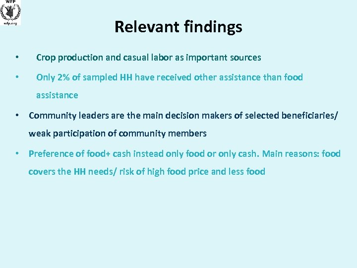 Relevant findings • Crop production and casual labor as important sources • Only 2%