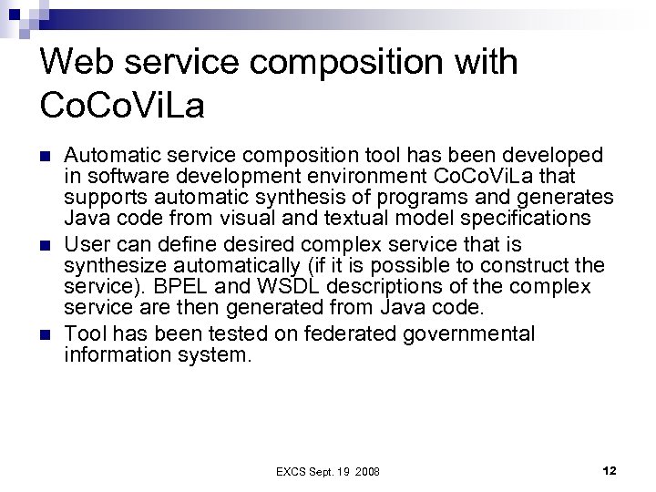 Web service composition with Co. Vi. La n n n Automatic service composition tool