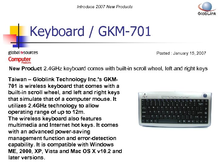 Introduce 2007 New Products Keyboard / GKM-701 Posted : January 15, 2007 New Product