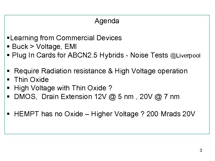 Agenda §Learning from Commercial Devices § Buck > Voltage, EMI § Plug In Cards