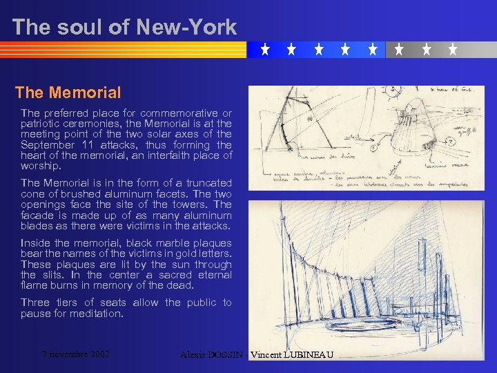 The soul of New-York The Memorial The preferred place for commemorative or patriotic ceremonies,