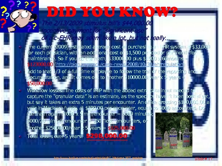 DID YOU KNOW? The 2/13/2009 stimulus bill’s $44, 000. 00 incentive payment for “significant