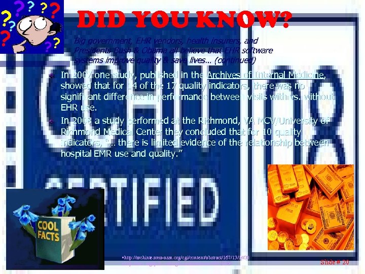 DID YOU KNOW? Big government, EHR vendors, health insurers, and Presidents Bush & Obama