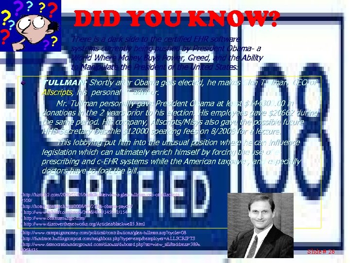 DID YOU KNOW? There is a dark side to the certified EHR software systems