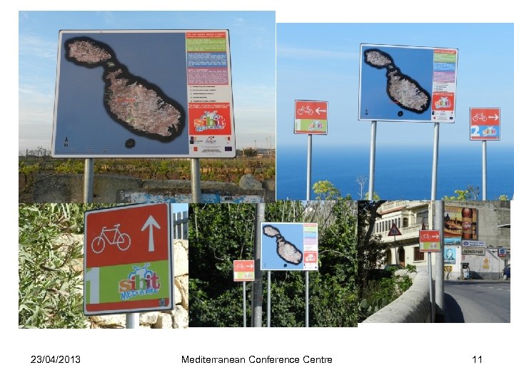 23/04/2013 Mediterranean Conference Centre 11 
