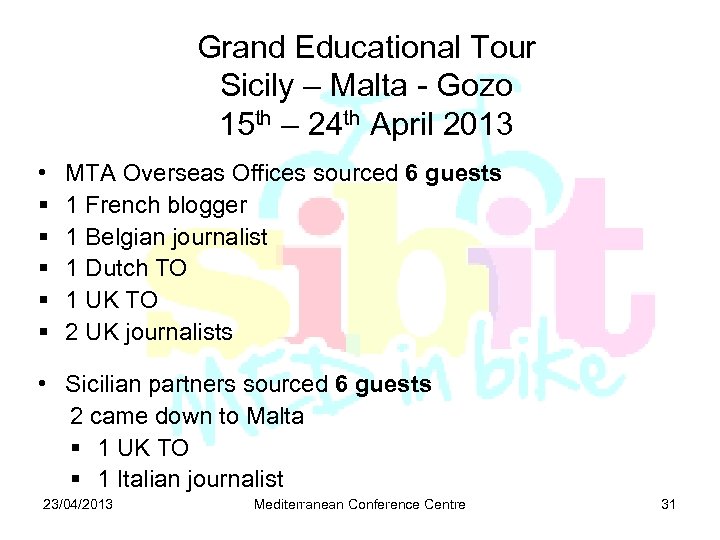 Grand Educational Tour Sicily – Malta - Gozo 15 th – 24 th April
