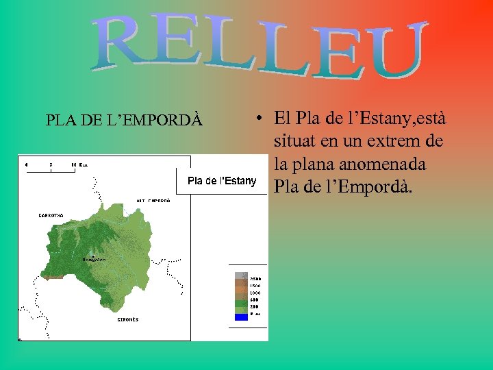 PLA DE L’EMPORDÀ • El Pla de l’Estany, està situat en un extrem de