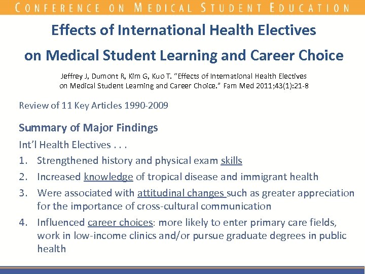 Effects of International Health Electives on Medical Student Learning and Career Choice Jeffrey J,