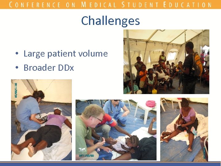 Challenges • Large patient volume • Broader DDx 