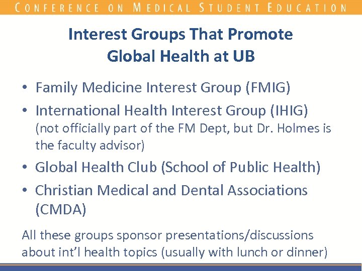 Interest Groups That Promote Global Health at UB • Family Medicine Interest Group (FMIG)