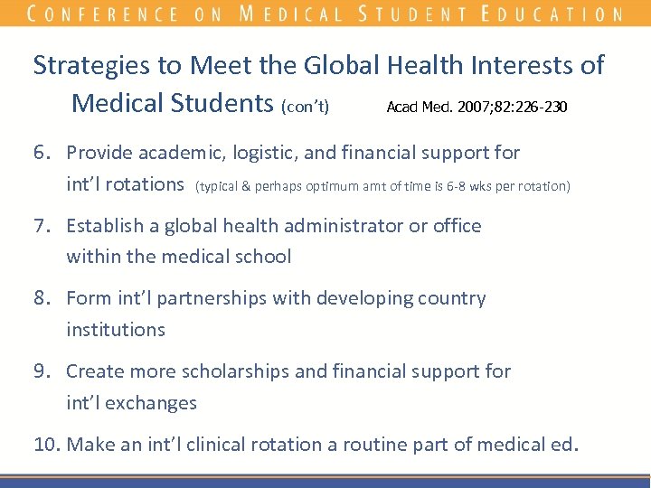 Strategies to Meet the Global Health Interests of Medical Students (con’t) Acad Med. 2007;