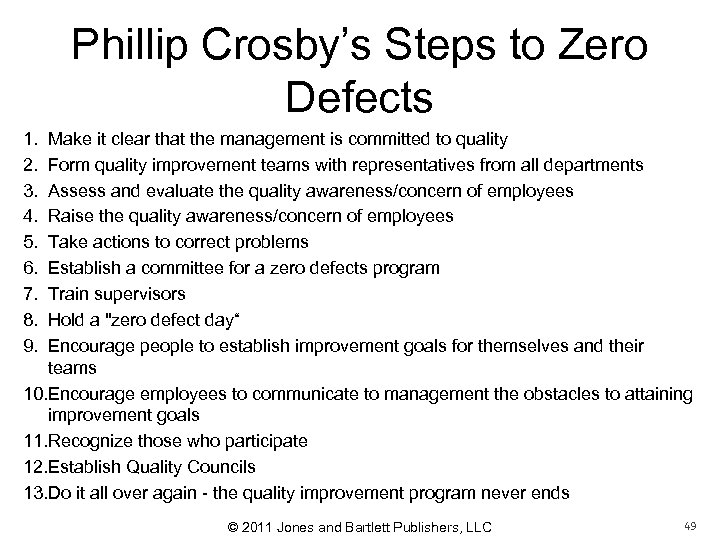 Phillip Crosby’s Steps to Zero Defects 1. 2. 3. 4. 5. 6. 7. 8.