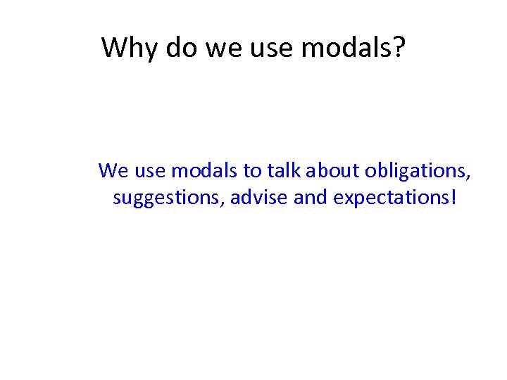 modals-of-possibility-definition-and-example-sentences-we-use-may