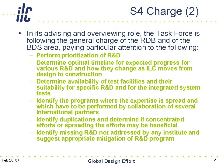 S 4 Charge (2) • In its advising and overviewing role, the Task Force
