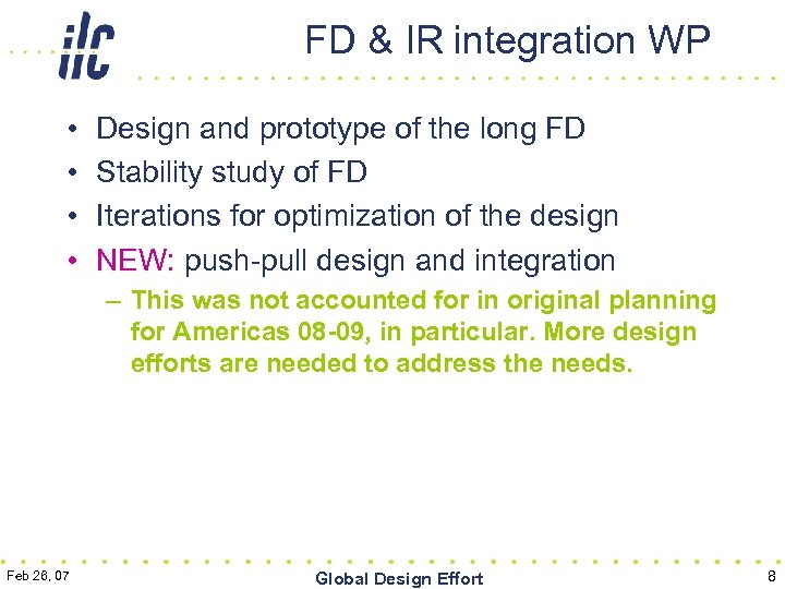 FD & IR integration WP • • Design and prototype of the long FD