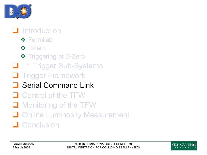 q Introduction v Fermilab v DZero v Triggering at D-Zero q q q q