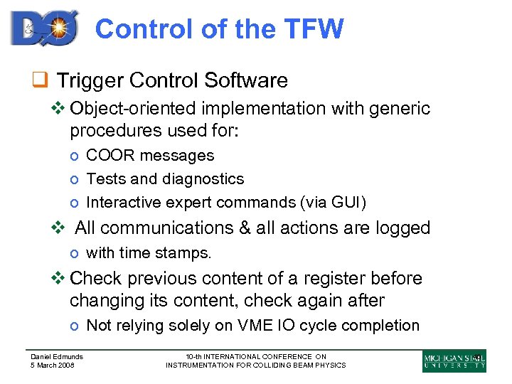 Control of the TFW q Trigger Control Software v Object-oriented implementation with generic procedures