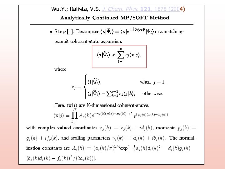 Wu, Y. ; Batista, V. S. J. Chem. Phys. 121, 1676 (2004) 