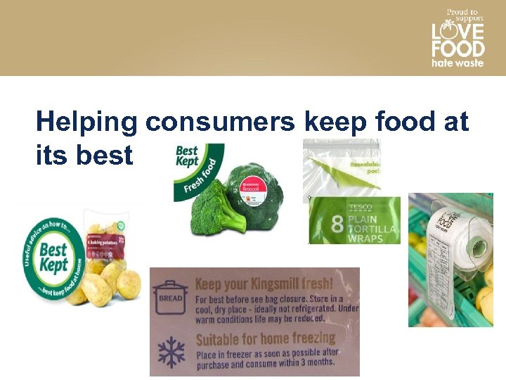Helping consumers keep food at its best 