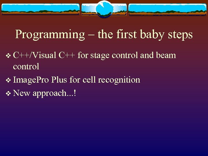 Programming – the first baby steps v C++/Visual C++ for stage control and beam
