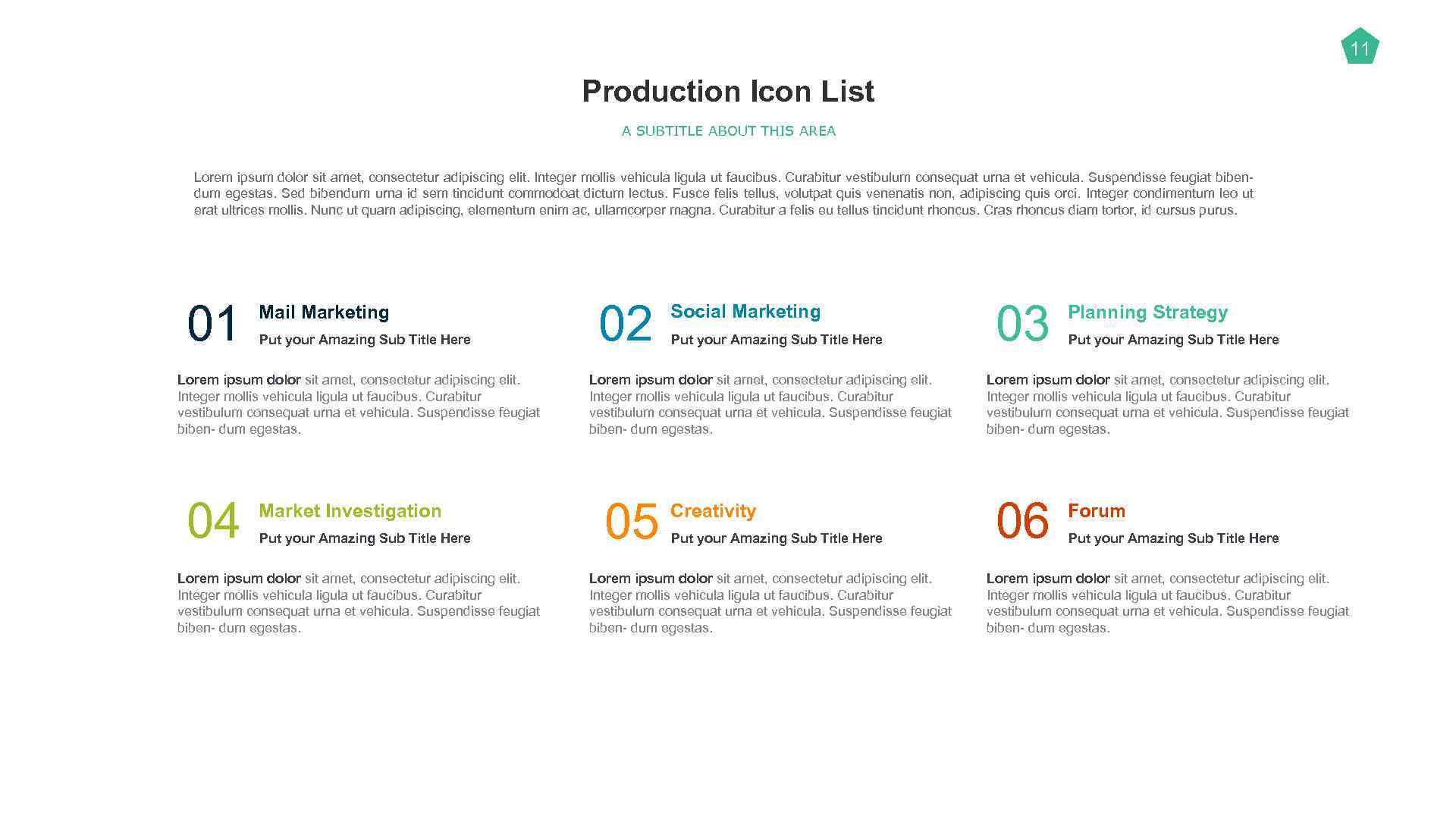 11 Production Icon List A SUBTITLE ABOUT THIS AREA Lorem ipsum dolor sit amet,