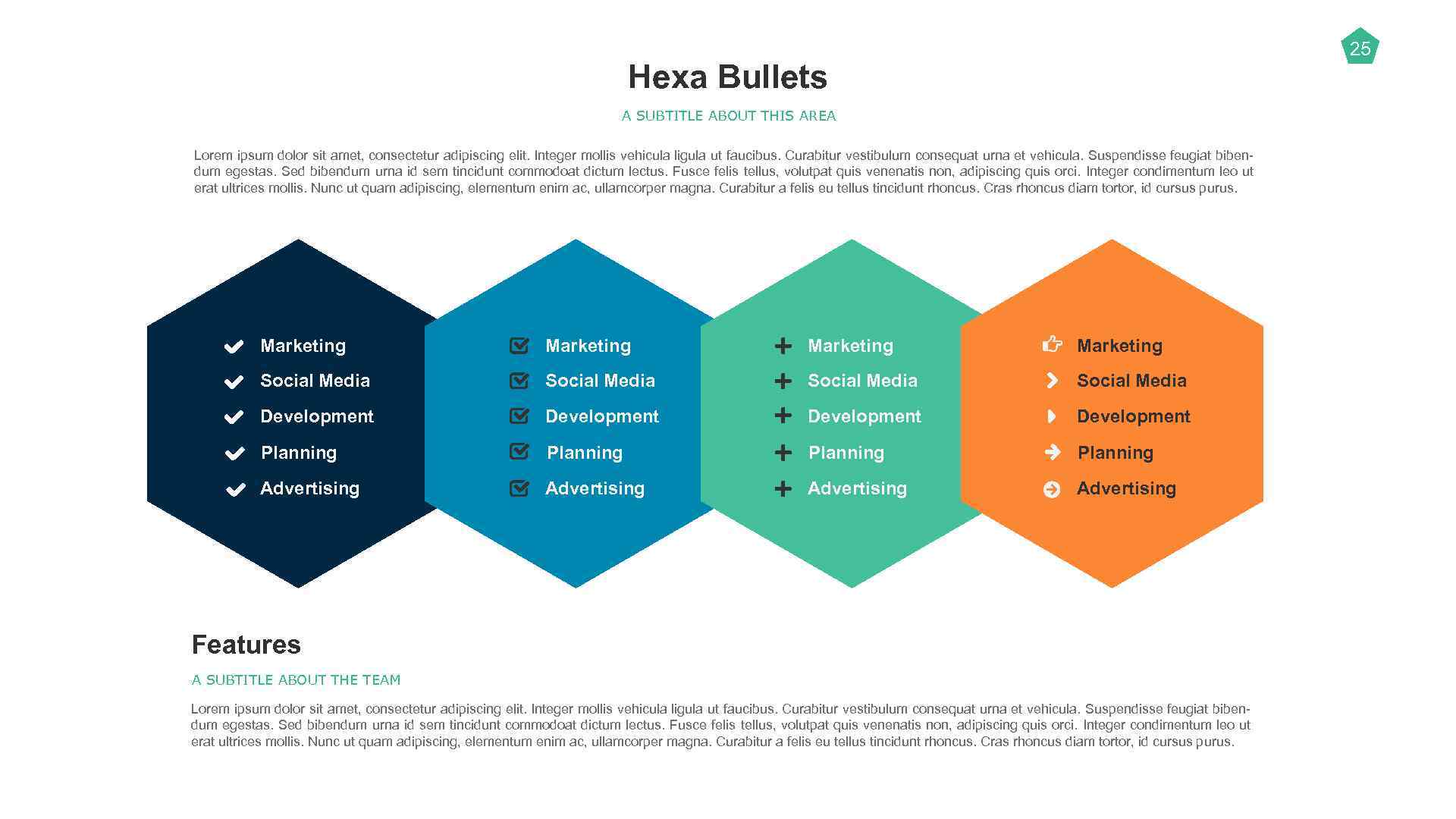 25 Hexa Bullets A SUBTITLE ABOUT THIS AREA Lorem ipsum dolor sit amet, consectetur