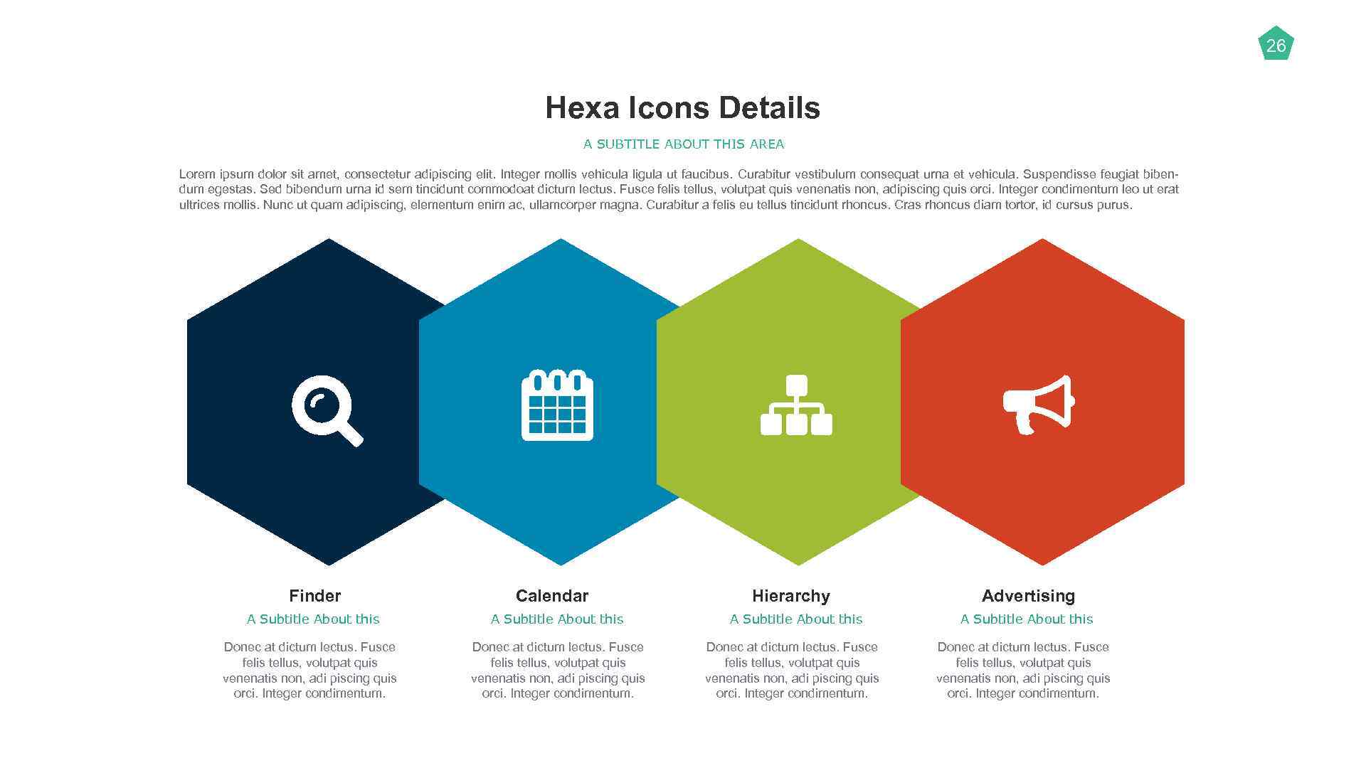 26 Hexa Icons Details A SUBTITLE ABOUT THIS AREA Lorem ipsum dolor sit amet,