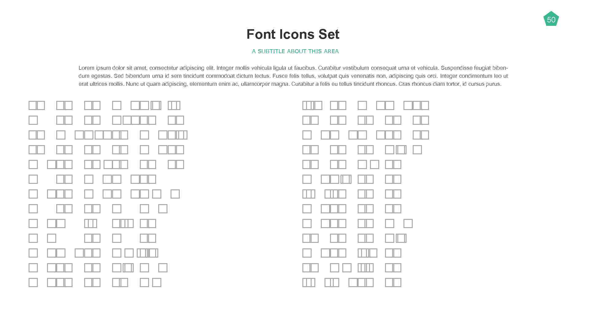 50 Font Icons Set A SUBTITLE ABOUT THIS AREA Lorem ipsum dolor sit amet,