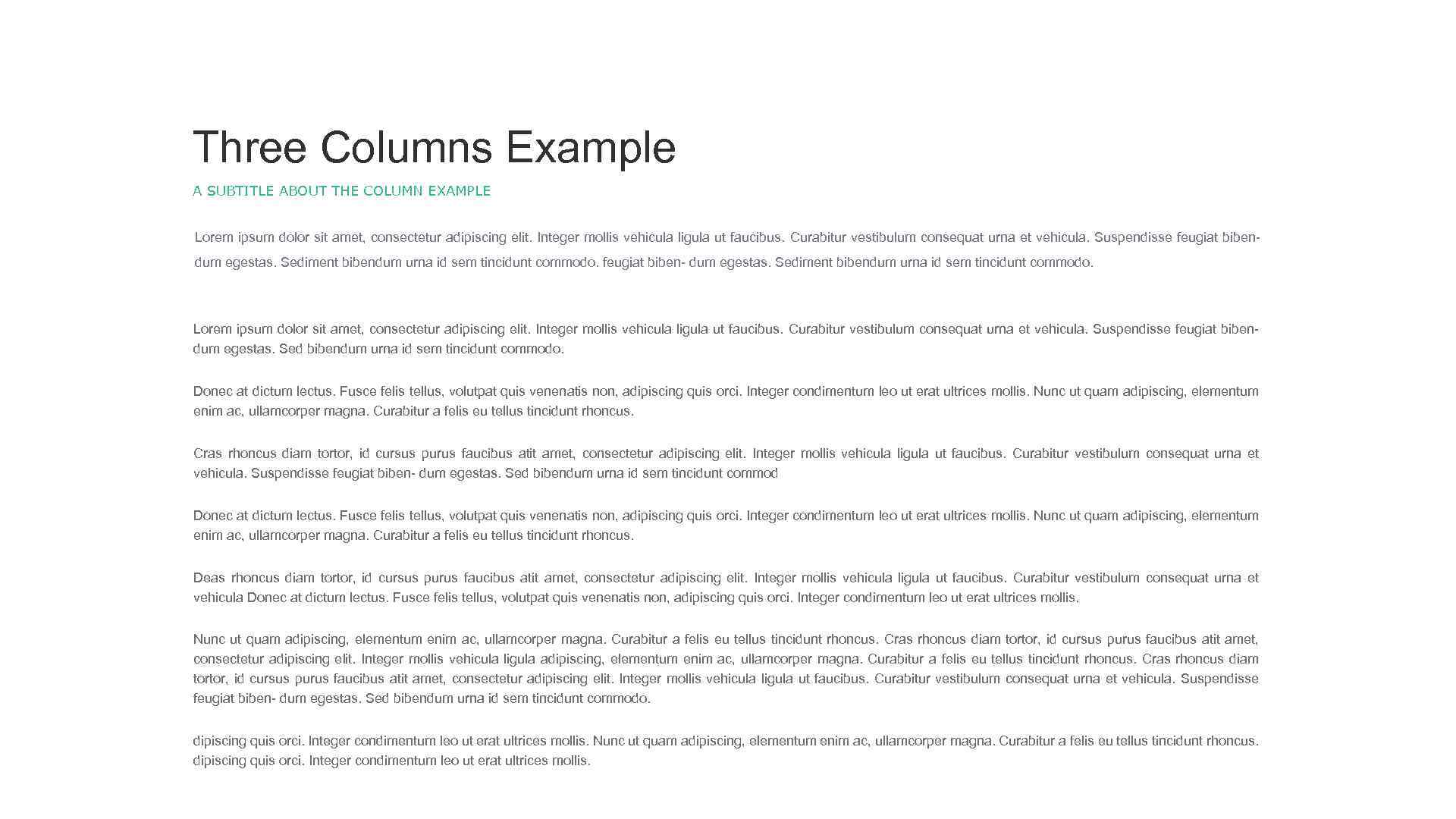 Three Columns Example A SUBTITLE ABOUT THE COLUMN EXAMPLE Lorem ipsum dolor sit amet,