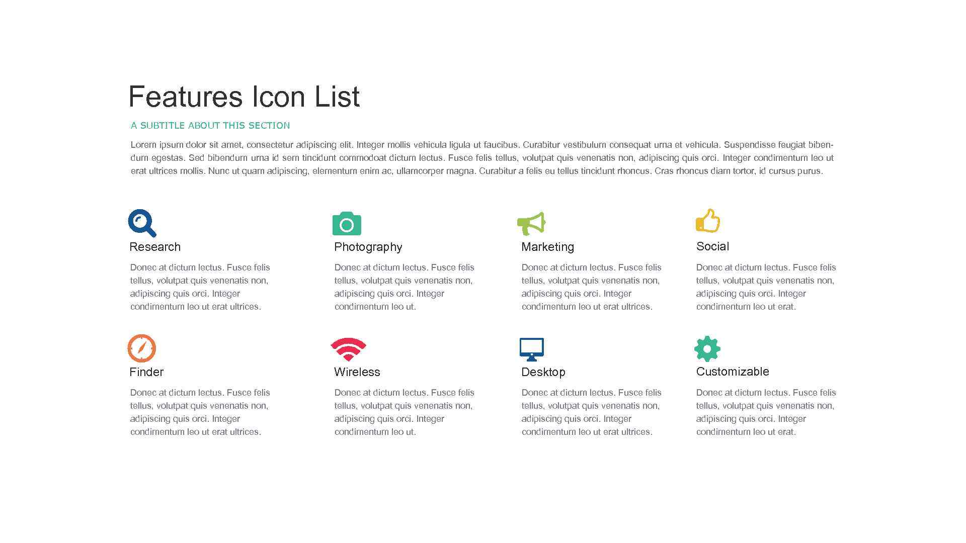 Features Icon List A SUBTITLE ABOUT THIS SECTION Lorem ipsum dolor sit amet, consectetur