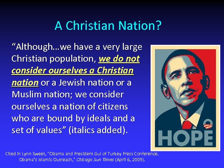 A Christian Nation? “Although…we have a very large Christian population, we do not consider