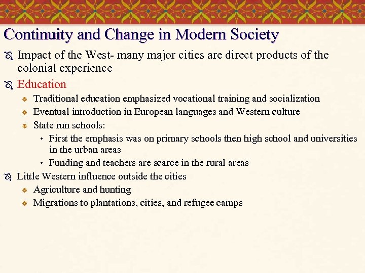 Continuity and Change in Modern Society Ô Ô Impact of the West- many major