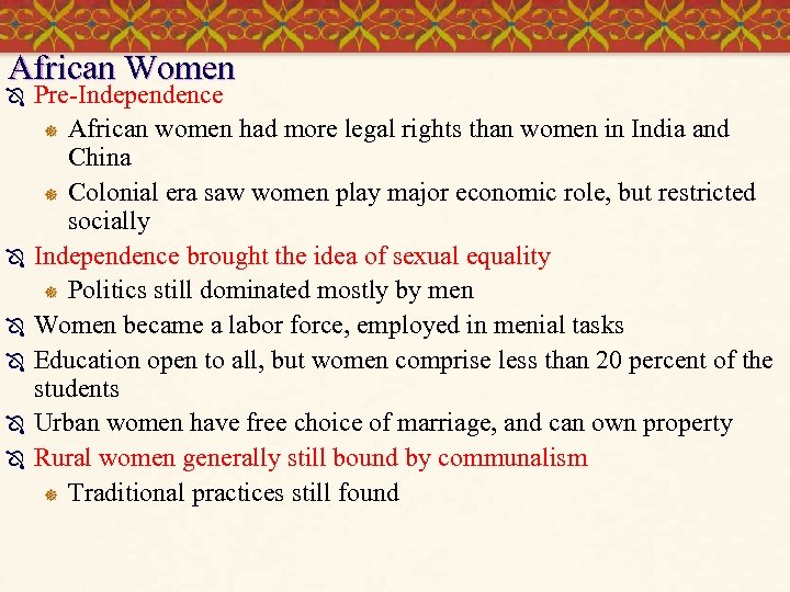 African Women Ô Ô Ô Pre-Independence ] African women had more legal rights than