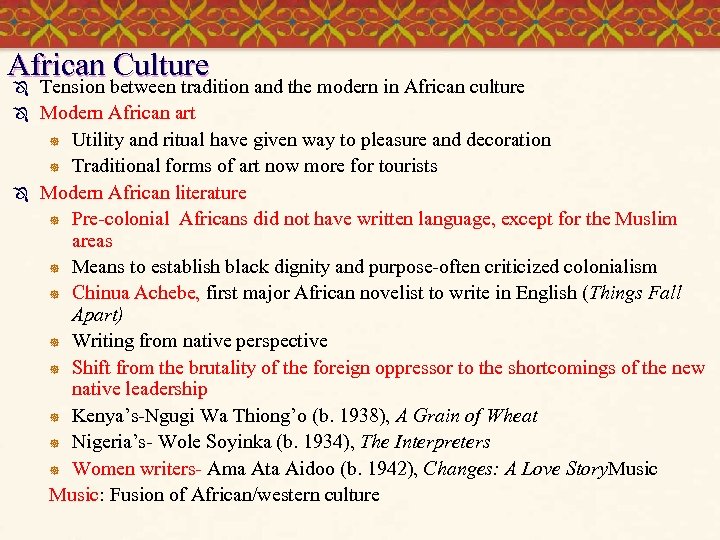 African Culture Ô Ô Ô Tension between tradition and the modern in African culture