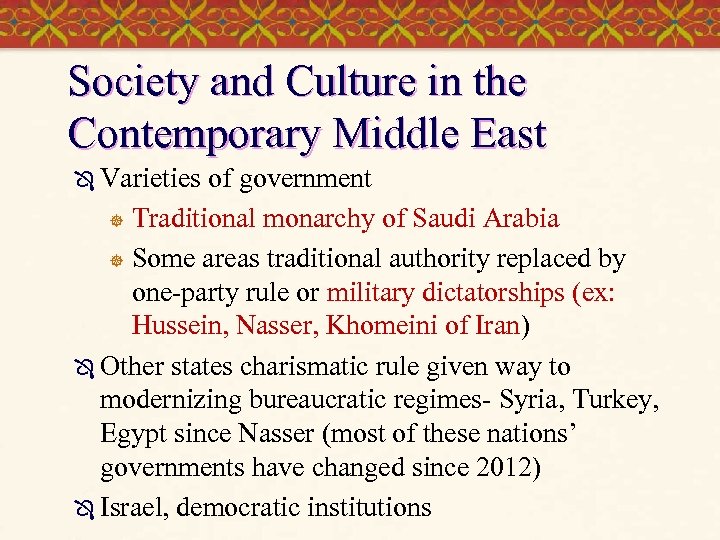 Society and Culture in the Contemporary Middle East Ô Varieties of government ] Traditional