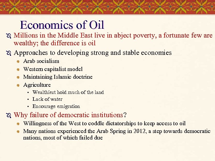 Economics of Oil Ô Ô Millions in the Middle East live in abject poverty,