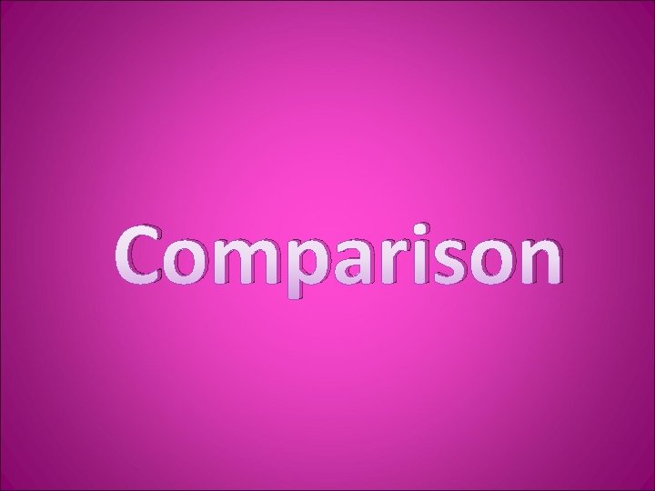 Comparison 