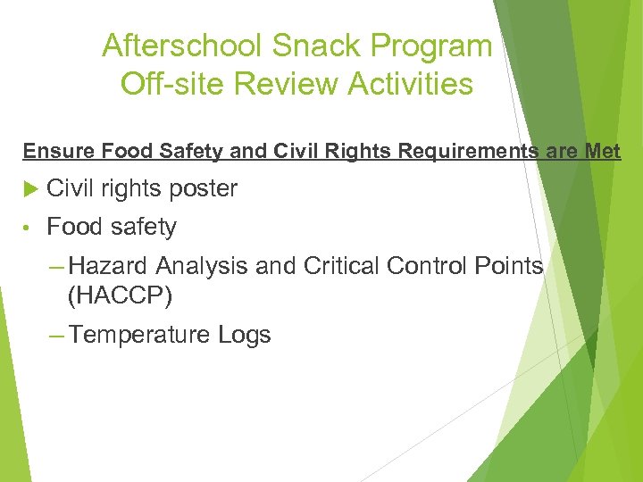 Afterschool Snack Program Off-site Review Activities Ensure Food Safety and Civil Rights Requirements are