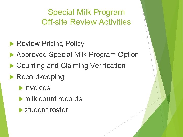 Special Milk Program Off-site Review Activities Review Pricing Policy Approved Special Milk Program Option