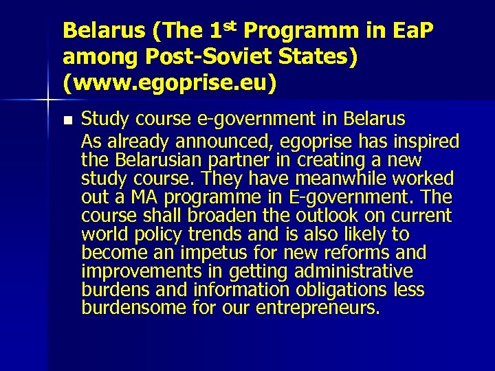 Belarus (The 1 st Programm in Ea. P among Post-Soviet States) (www. egoprise. eu)