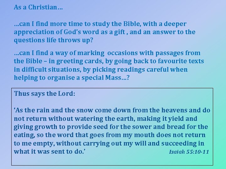 As a Christian… …can I find more time to study the Bible, with a