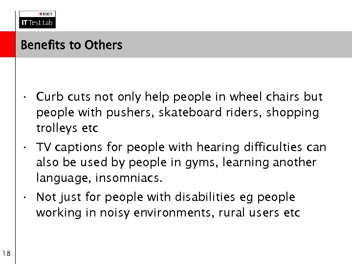 Benefits to Others · Curb cuts not only help people in wheel chairs but