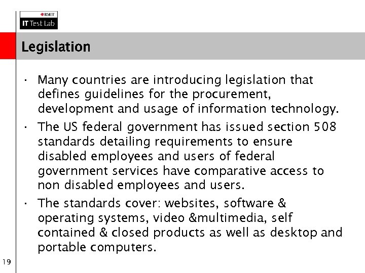 Legislation · Many countries are introducing legislation that defines guidelines for the procurement, development