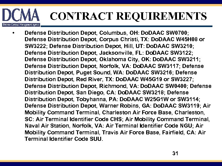 CONTRACT REQUIREMENTS • Defense Distribution Depot, Columbus, OH: Do. DAAC SW 0700; Defense Distribution