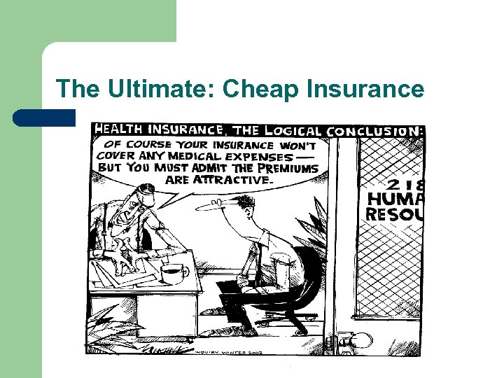 The Ultimate: Cheap Insurance 